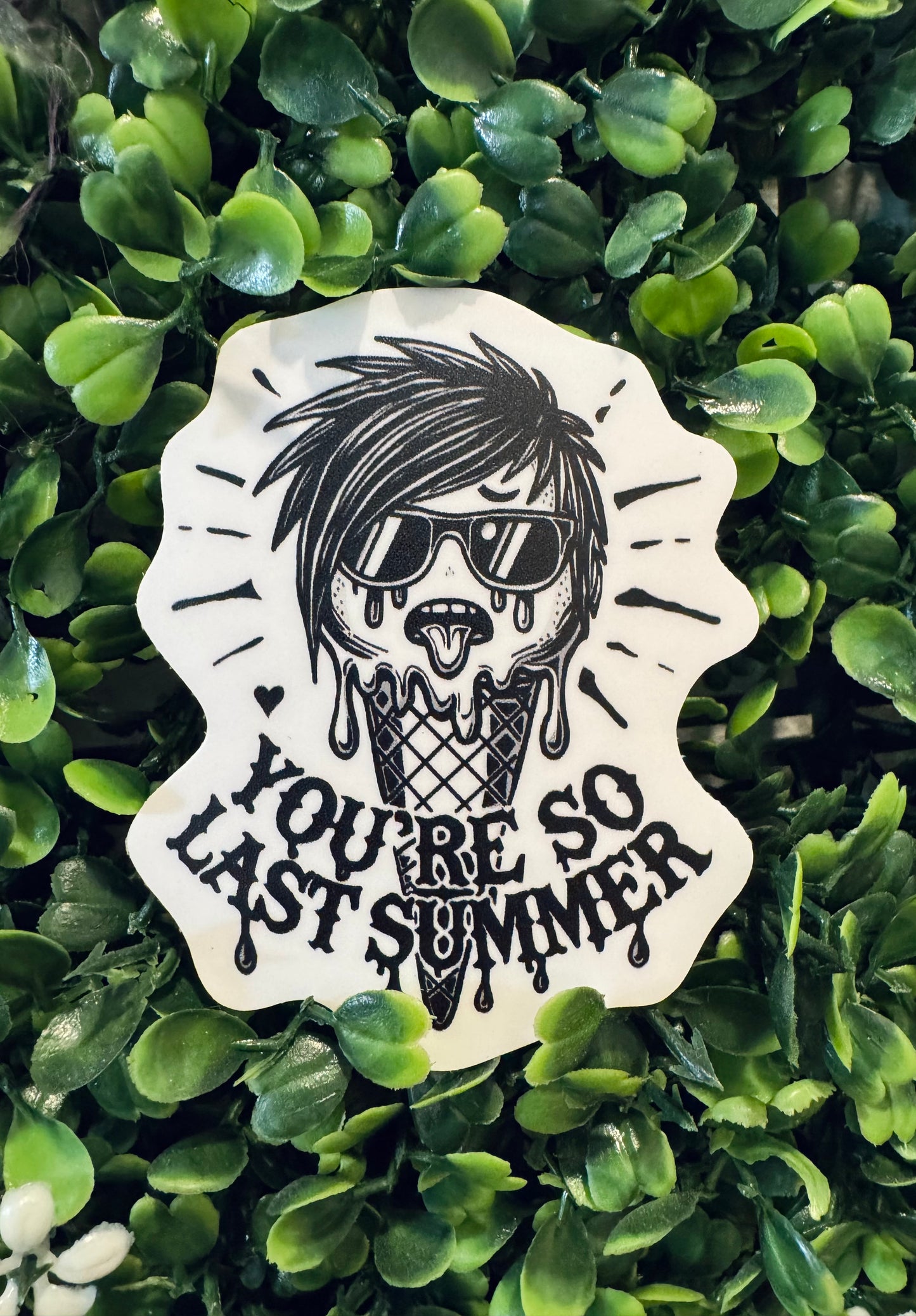 You’re So Last Summer Sticker