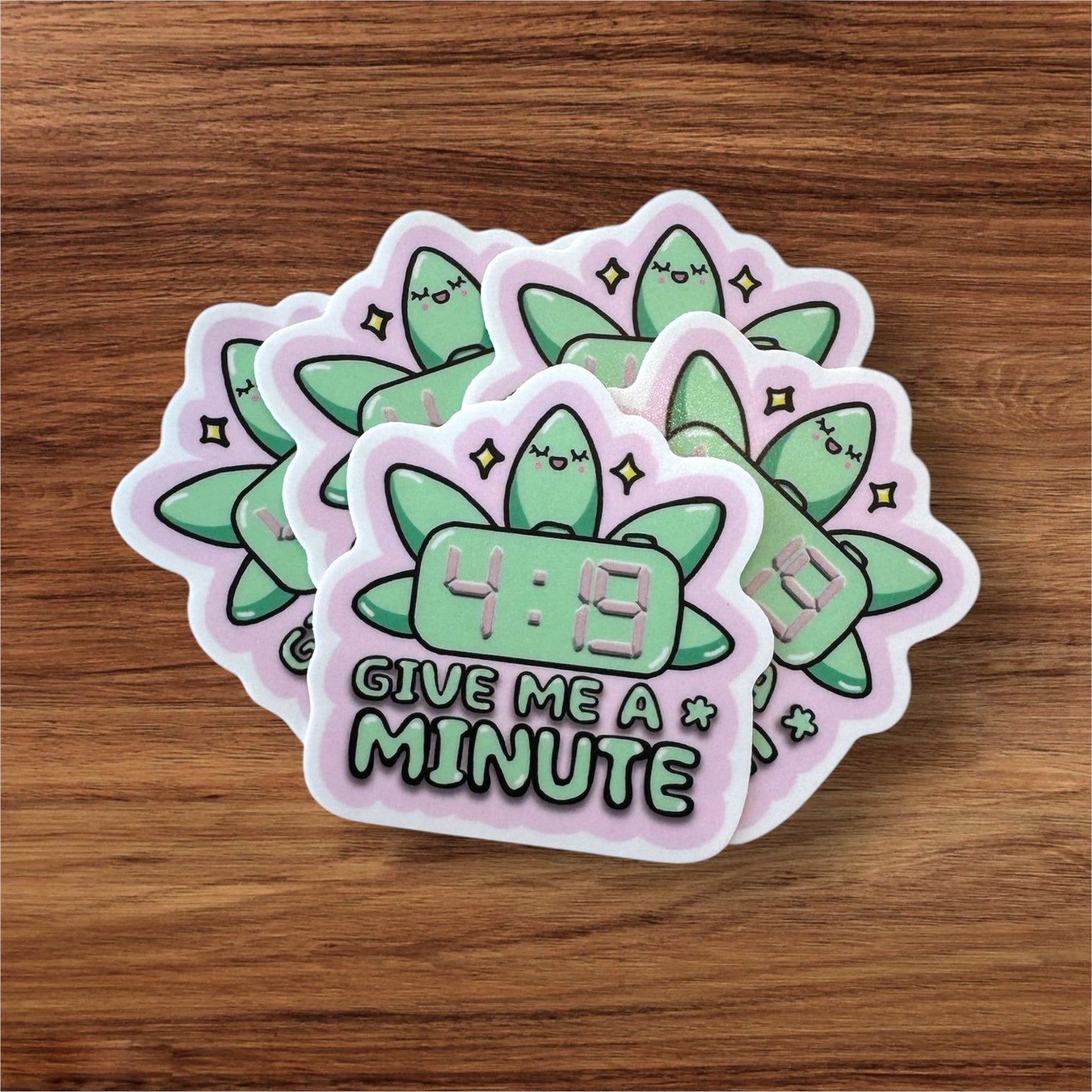 Give Me A Minute Sticker