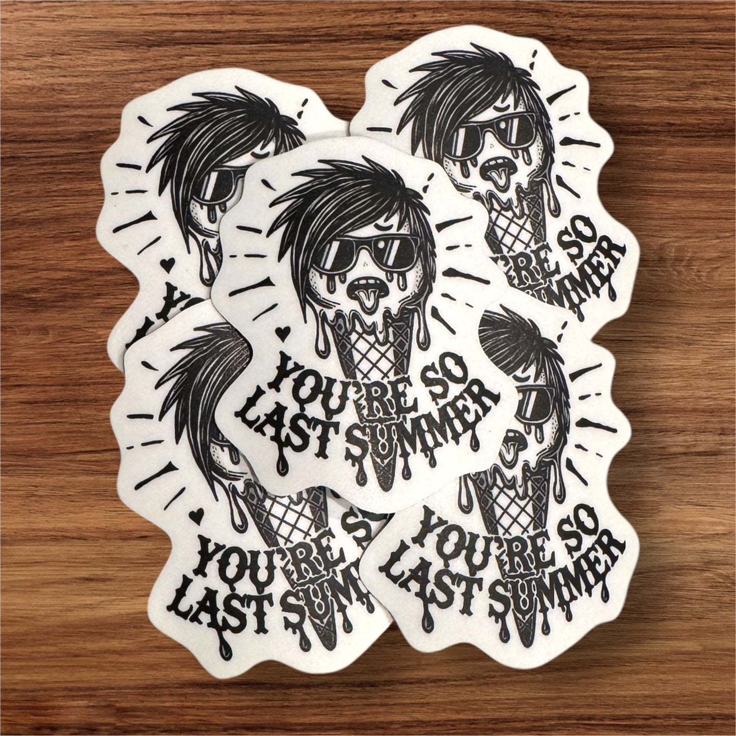 You’re So Last Summer Sticker