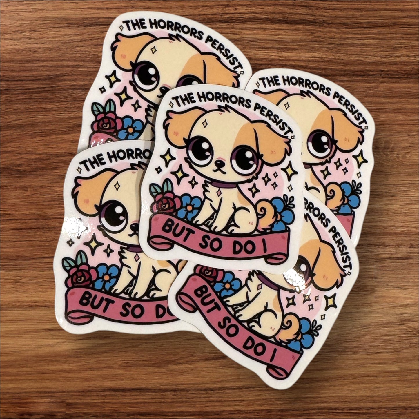 The Horrors Persist Sticker