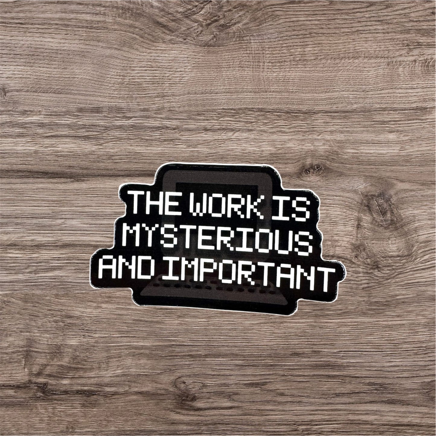 The Work Sticker