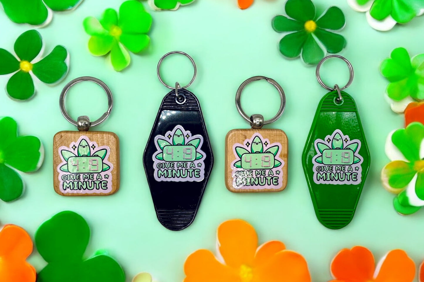 Give Me A Minute Keychain