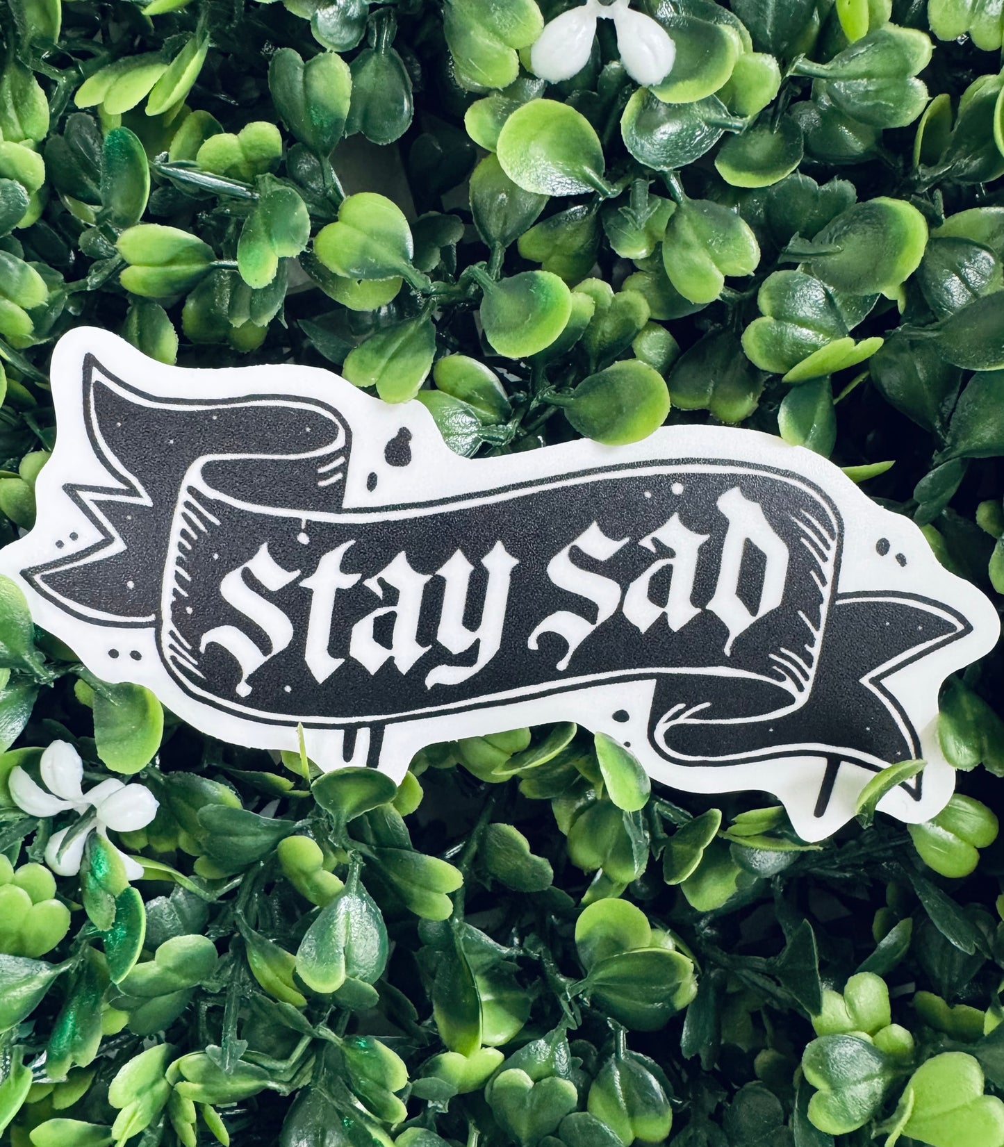 Stay Sad Sticker