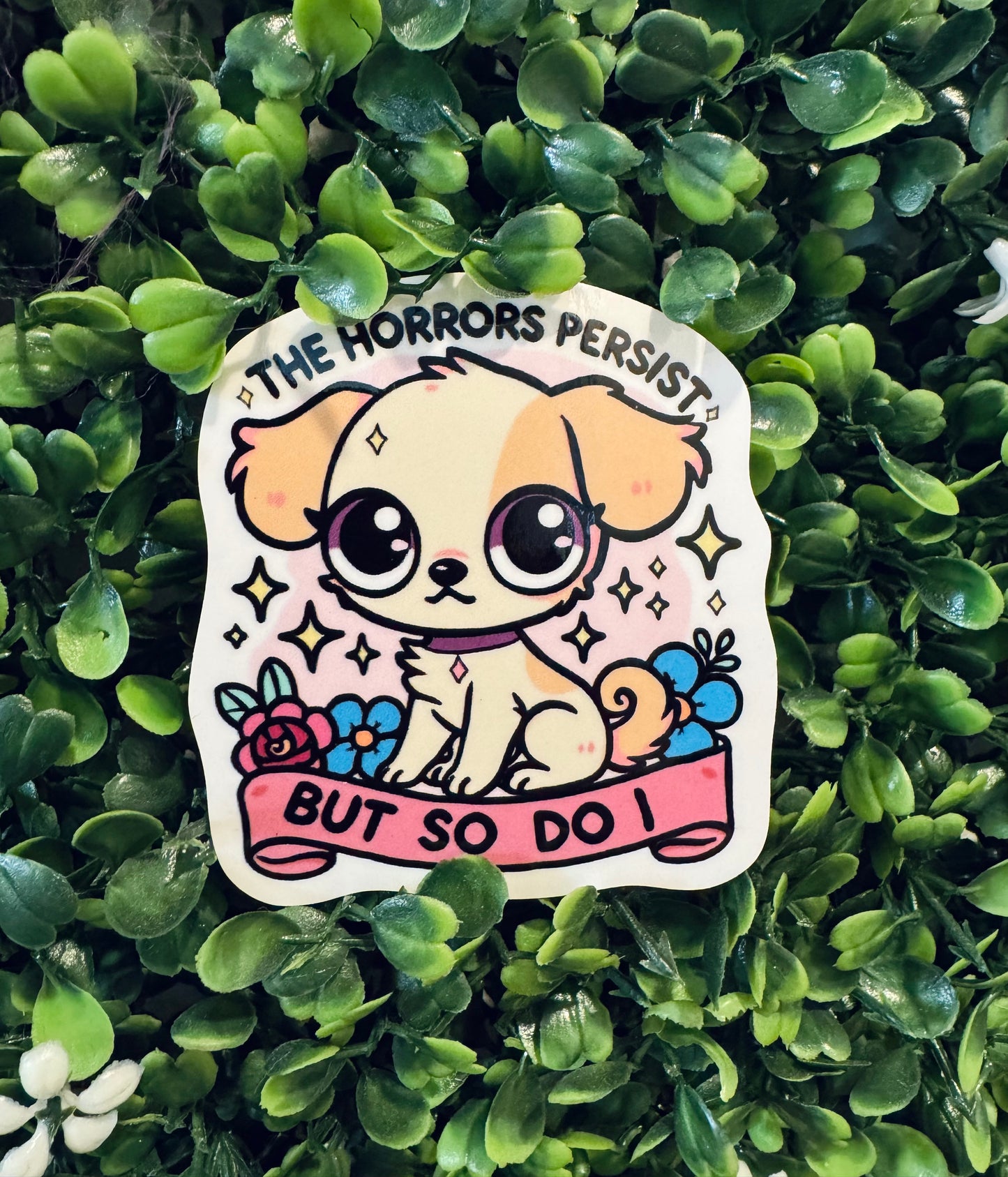 The Horrors Persist Sticker